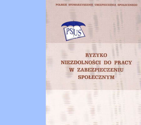 „RYZYKO NIEZDOLNOŚCI DO PRACY W ZABEZPIECZENIU SPOŁECZNYM”